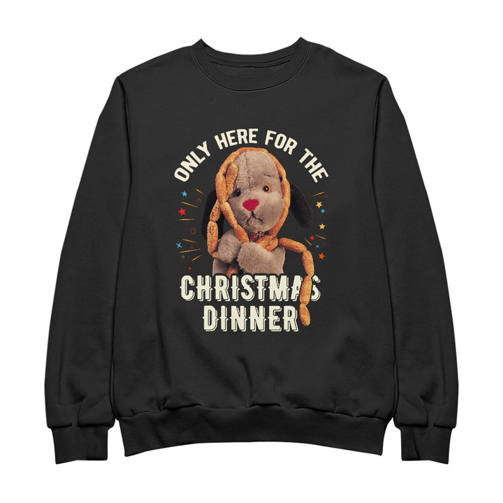 Sooty Christmas Sweep Only Here For The Christmas Dinner Women's Sweatshirt
